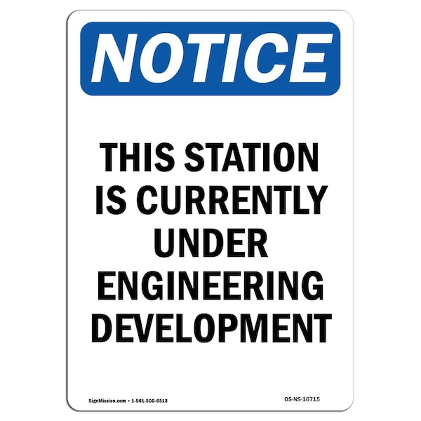 Safety Sign, OSHA Notice, 5" Height, NOTICE This Station Is Currently Sign, Portrait, 10PK